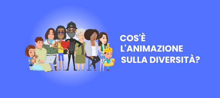 Cos’è l’animazione sulla diversità?